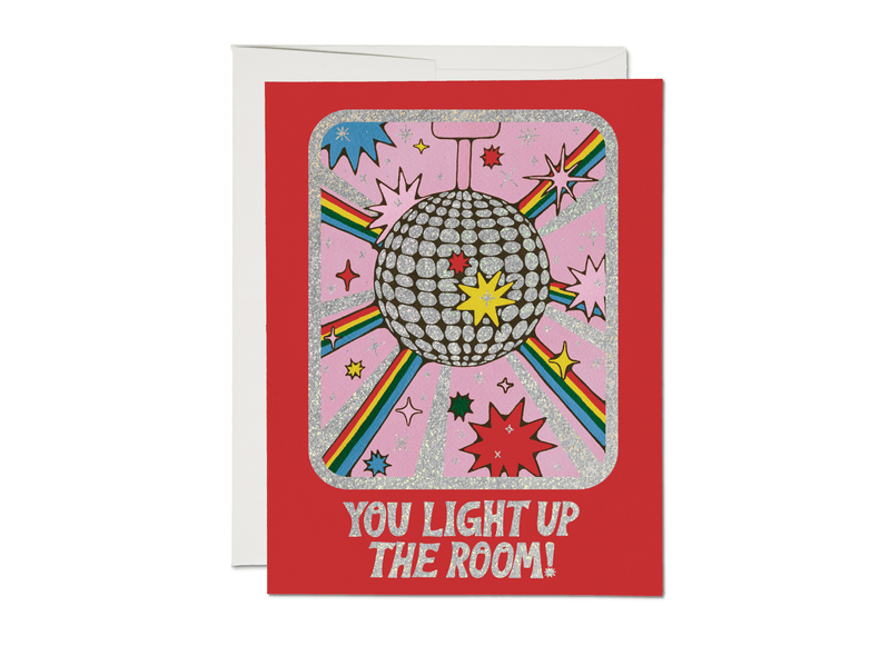 You Light Up the Room Disco Ball Card - Pinecone Trading Co.